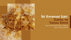 İki Evrensel Şair: Dante ve Yunus Emre