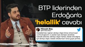 Bağımsız Türkiye Partisi (BTP) liderinden Cumhurbaşkanı Erdoğan’a ‘helallik’ cevabı