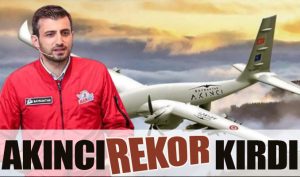 AKINCI’dan yeni irtifa rekoru