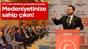 Türkiye Partisi (BTP) Genel Başkanı Hüseyin Baş, “Türk çağdaştır. Andımız da, ‘Türk’üm, doğruyum’ diyor”