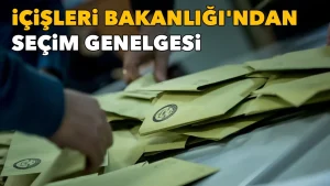 81 İl Valiliğine Seçim Tedbirleri Genelgesi Gönderildi