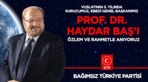 Prof. Dr. Haydar Baş için bugün tüm yurtta ve yurtdışında anma programları düzenlenecek