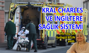 Kral Charles ve İngiltere Sağlık Sistemi