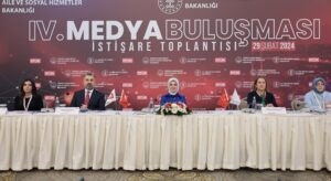 Aile ve Sosyal Hizmetler Bakanı Göktaş, 4. Medya Buluşması İstişare Toplantısı’nda konuştu