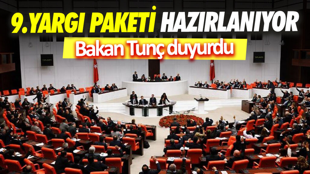 Adalet Bakanı Yılmaz Tunç, 9. “Yargı Paketi’mizin hazırlıkları devam ediyor”