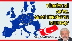 Prof. Dr. Ata ATUN, “Türkiye bölgede üzerinde baskı uygulanamayacak konumda”