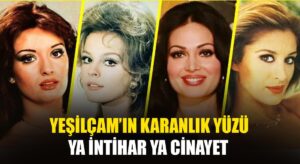 Yeşilçam’da kadın oyuncuların kötü sonları