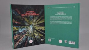 İletişim Başkanlığı’ndan ’21. Yüzyılda Türkiye’nin Çevre Seferberliği’ kitabı