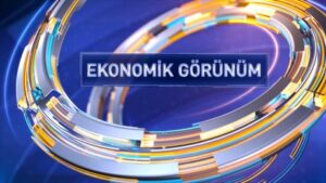 Gazeteci Aslı Sözbilir’in ‘Ekonomi Gündemi’