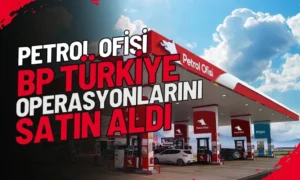 Petrol Ofisi Grubu bp’nin Türkiye’deki akaryakıt ve terminal operasyonlarını tamamladı