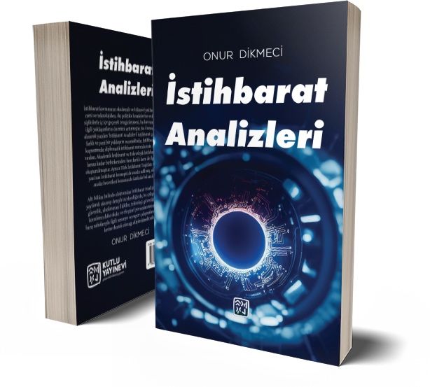 Güvenlik Bilimleri Analisti Onur Dikmeci’nin 12. “İstihbarat Analizleri” kitabı raflarda yerini aldı