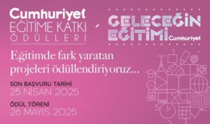 Geleceğin Eğitimi 2025 Zirvesi ve Cumhuriyet Eğitime Katkı Ödülleri için geri sayım başladı