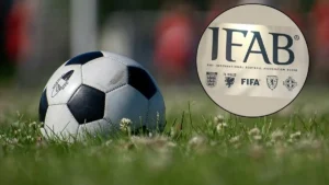IFAB açıkladı: “Futbolda yeni kurallar geliyor “