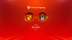 Trendyol Süper Lig’in 32. haftasında Beşiktaş, Göztepe deplasmanında…