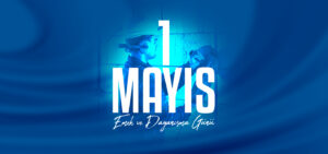 İletişim Başkanı Altun’dan “1 Mayıs” mesajı…