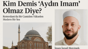 Kim demiş ‘Aydın İmam’ olmaz diye?