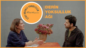 Derin yoksulluk: Görünmeyenin gerçeği