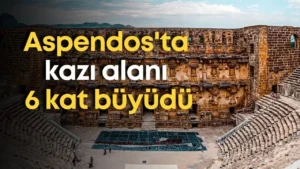 Aspendos’ta bu yıl çalışma alanı 13 bin 500 metrekareye çıkacak