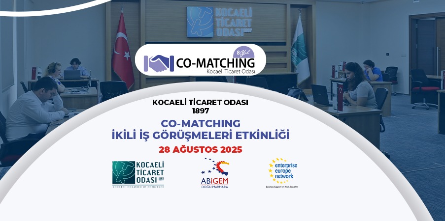 Kocaeli Ticaret Odası’nın Co-Matching İkili İş Görüşmeleri Etkinliği’ne kayıtlar devam ediyor