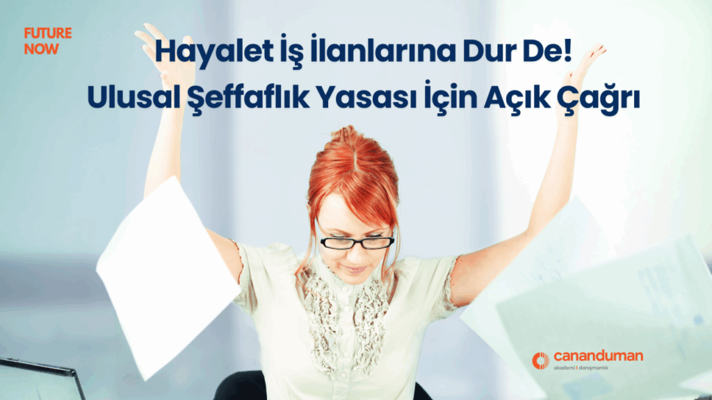 Yönetim ve Kurumsal Gelişim Danışmanı Canan DUMAN’dan T.C. Çalışma ve Sosyal Güvenlik Bakanlığı’na Açık Mektup…