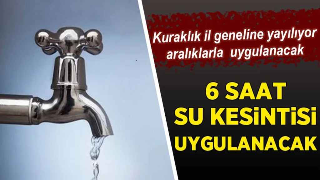 İzmir’de, su tüketiminin yoğun olduğu bölgelerde 6 Ağustos’tan itibaren 6 saatlik su kesintisi kesinti yapılacak…