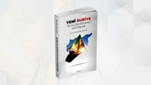 KİTAP: Yeni Suriye ve Uluslararası Aktörler